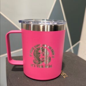 Pink Insulated Mug If You’re Happy and You Know It…